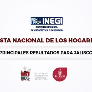 Principales resultados para Jalisco de la Encuesta Nacional de Hogares 2017 de INEGI